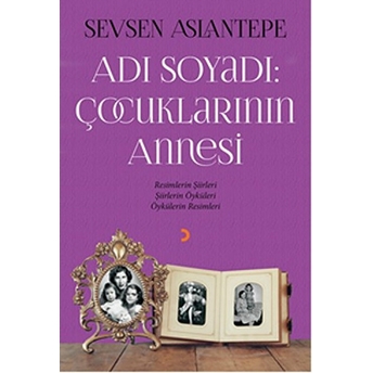 Adı Soyadı: Çocuklarının Annesi-Sevsen Aslantepe