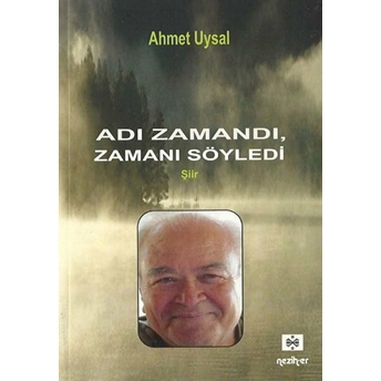 Adı Zamandı Zamanı Söyledi