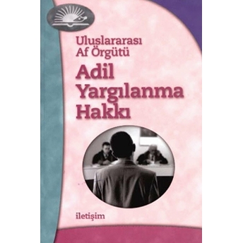 Adil Yargılanma Hakkı Uluslararası Af Örgütü