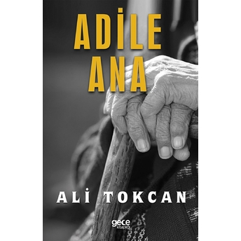 Adile Ana - Ali Tokcan