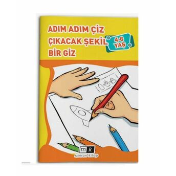 Adım Adım Çiz Çıkacak Şekil Bir Giz 4-6 Yaş Mahmut Yılmaz