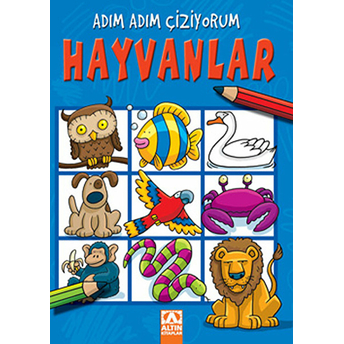 Adım Adım Çiziyorum - Hayvanlar Kolektif