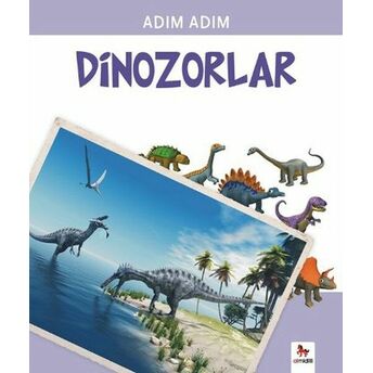 Adım Adım - Dinozorlar John Stuart