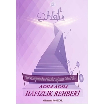 Adım Adım Hafızlık Rehberi Muhammed Seyyid Kar