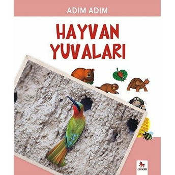 Adım Adım - Hayvan Yuvaları Fiametta Dogi