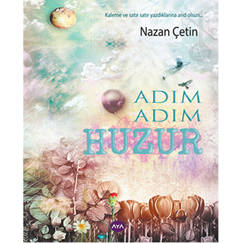 Adım Adım Huzur Nazan Çetin