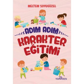 Adım Adım Karakter Eğitimi Meltem Soyugüzel