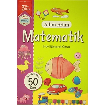 Adım Adım Matematik 3 Yaş - Zeka Geliştiren 50 Soru Kolektif