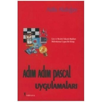 Adım Adım Pascal Uygulamaları Atilla Akdoğan