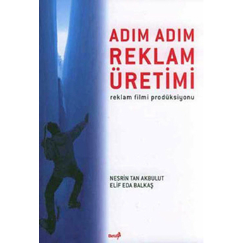 Adım Adım Reklam Üretimi Nesrin Tan Akbulut