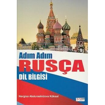 Adım Adım Rusça Dil Bilgisi Nargiza Abdurashidova Köksal