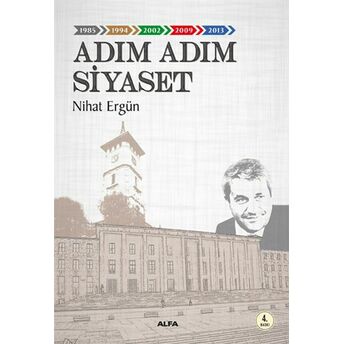 Adım Adım Siyaset Nihat Ergün