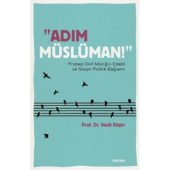 Adım Müslüman! Vejdi Bilgin