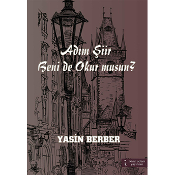 Adım Şiir Beni De Okur Musun? Yasin Berber