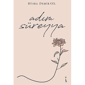 Adım Süreyya - Büşra Demir Gül