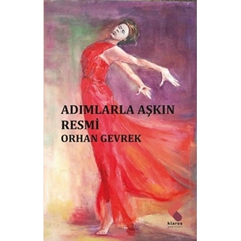 Adımlarla Aşkın Resmi Orhan Gevrek