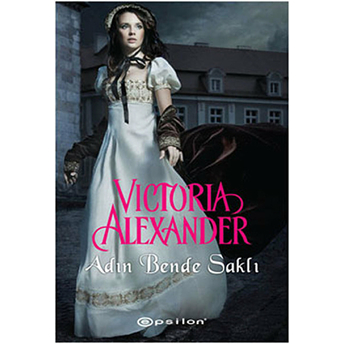 Adın Bende Saklı Victoria Alexander