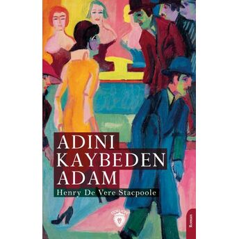 Adını Kaybeden Adam Henry De Vere Stacpoole