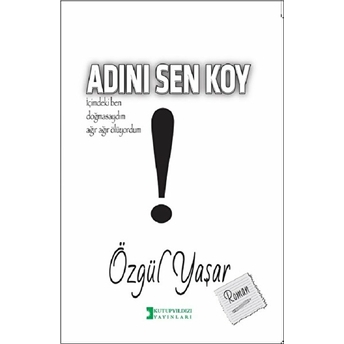 Adını Sen Koy