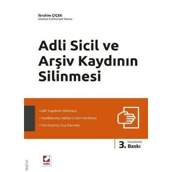 Adli Sicil Ve Arşiv Kaydının Silinmesi Ibrahim Çiçek