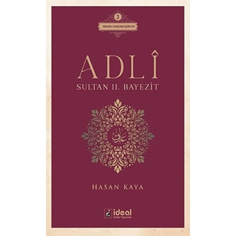 Adlî - Sultan Iı. Bayezit Hasan Kaya