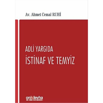 Adli Yargıda Istinaf Ve Temyiz Ahmet Cemal Ruhi