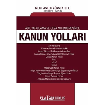 Adli Yargılama Ve Ceza Muhakemesinde Kanun Yolları - Mert Asker Yüksektepe