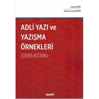 Adli Yazı Ve Yazışma Örnekleri (Ders Kitabı) Canan Ruhi