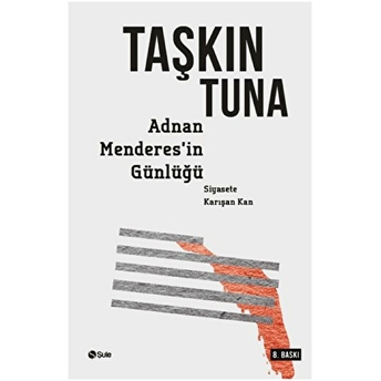 Adnan Menderes’in Günlüğü Taşkın Tuna