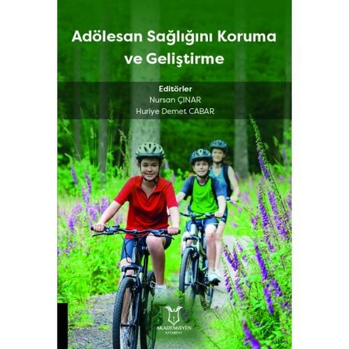 Adölesan Sağlığını Koruma Ve Geliştirme - Nursan Çınar