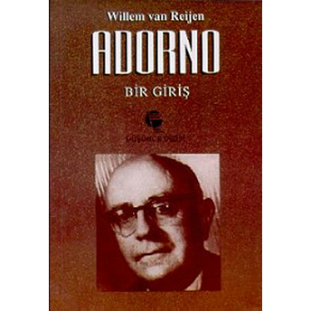 Adorno: Bir Giriş-Willem Van Reijen