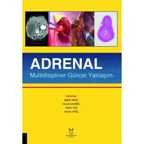 Adrenal Multidisipliner Güncel Yaklaşım Şahin Kılıç