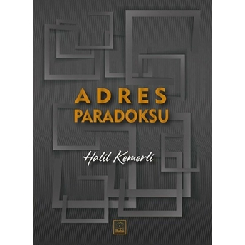 Adres Paradoksu - Halil Kemerli