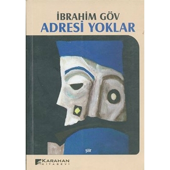 Adresi Yoklar Ibrahim Göv