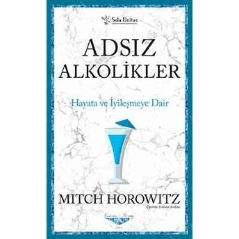 Adsız Alkolikler - Kısaltılmış Klasikler Serisi Mitch Horowitz