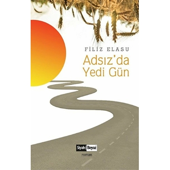 Adsız’da Yedi Hün Filiz Elasu