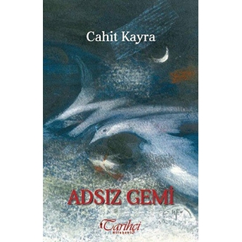 Adsız Gemi Cahit Kayra