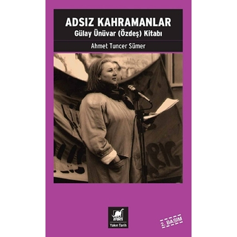 Adsız Kahramanlar- Gülay Ünüvar Kitabı Ahmet Tuncer Sümer