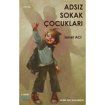 Adsız Sokak Çocukları - Ismet Acı