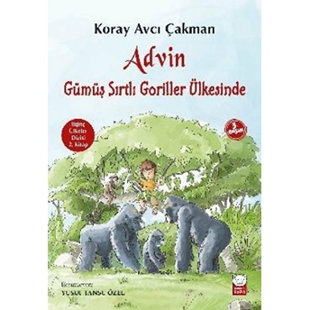 Advin Gümüş Sırtlı Goriller Ülkesinde Koray Avcı Çakman