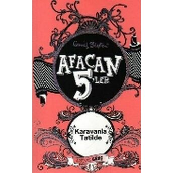 Afacan 5 Ler 05 - Karavanla Tatilde Enid Blyton