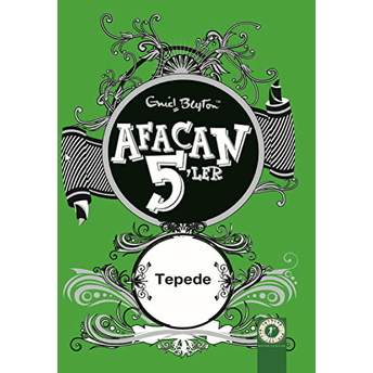 Afacan 5 Ler 16 - Tepede Enid Blyton