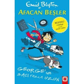 Afacan 5 Ler 23 - Georgeun Saçı Fazla Uzun Enid Blyton