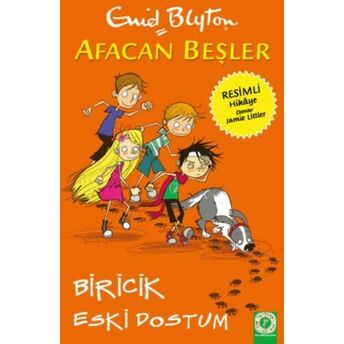 Afacan Beşler - Biricik Eski Dostum Enid Blyton