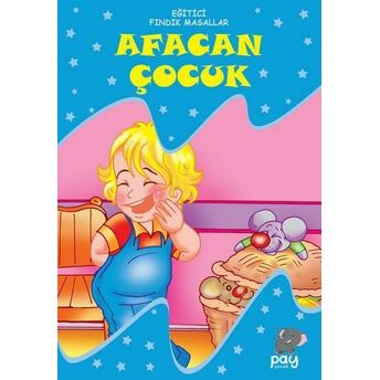 Afacan Çocuk - Eğitici Fındık Masallar Kolektif