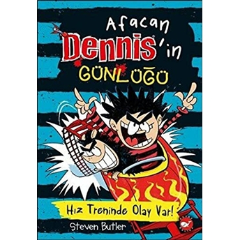 Afacan Dennis'in Günlüğü 3 - Hız Treninde Olay Var (Ciltli) Steven Butler