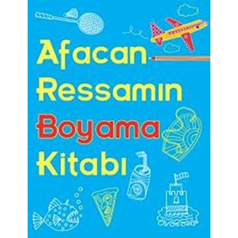 Afacan Ressamın Boyama Kitabı Kolektif