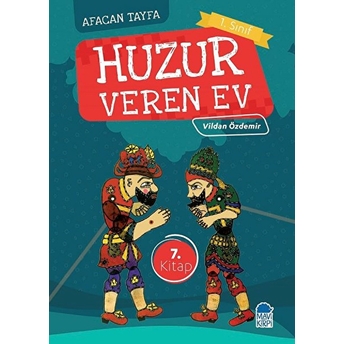 Afacan Tayfa 1. Sınıf - Huzur Veren Ev 7.Kitap Vildan Özdemir