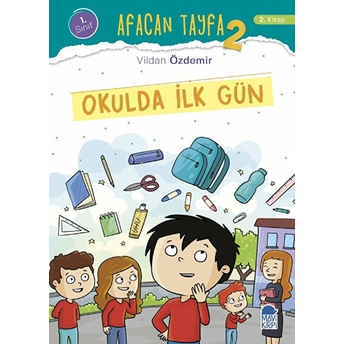 Afacan Tayfa 2 - Okulda Ilk Gün (1. Sınıf) Vildan Özdemir