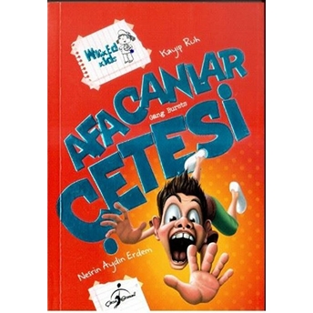 Afacanlar Çetesi Kayıp Ruh Nesrin Aydın Erdem